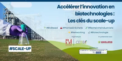affiche de la journée technique « Accélérer l’innovation en biotechnologies : les clés du scale-up », organisée par le CEBB le 30 septembre 2025 à Pomacle, avec les mentions #BioBased, #MontéeEnÉchelle et #RechercheIndustrielle.